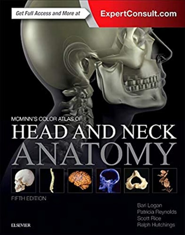 Mcminns Color Atlas Of Head And Neck Anatomy By Logan, Bari M. (Formerly University Prosector, Department of Anatomy, University of Cambridge, Cambr Hardcover