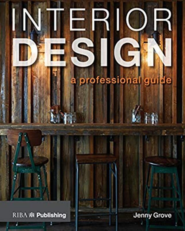 Interior Design A Professional Guide by Grove, Jenny Paperback