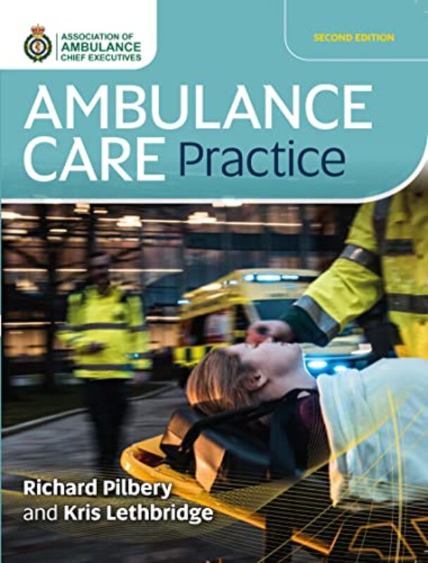 Ambulance Care Practice by Martin Guy’s St Thomas’ and University Hospital Lewisham London UK and University of Greenwich UK Crook-Paperback