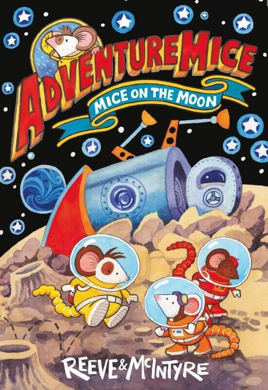

Adventuremice Mice on the Moon by Philip ReeveSarah McIntyre-Paperback