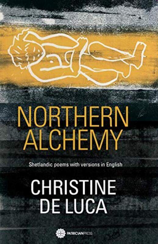 

Northern Alchemy by Christine De Luca-Paperback