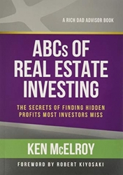 The ABCs of Real Estate Investing: The Secrets of Finding Hidden Profits Most Investors Miss, Paperback Book, By: Ken McElroy