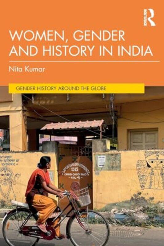 

Women Gender and History in India by Nita Claremont McKenna College, USA Kumar-Paperback
