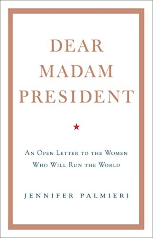 

Dear Madam President by Christy KulzKirsty MorrinRuth McGinity-Hardcover