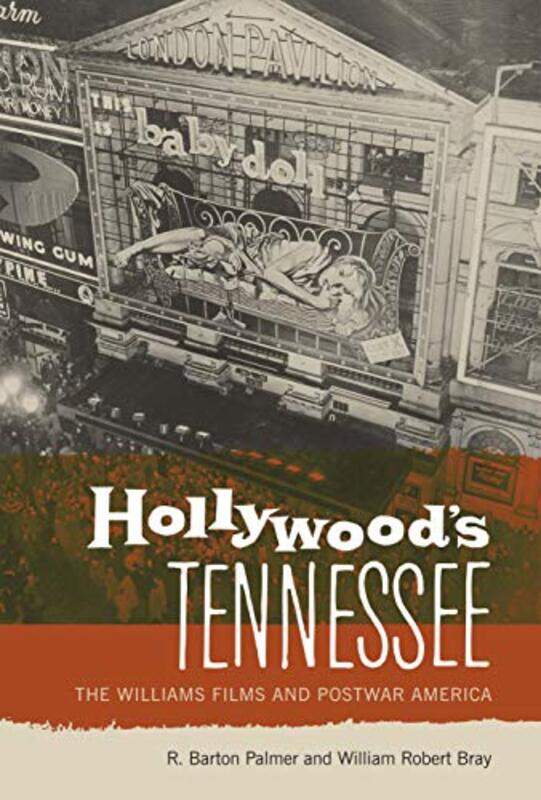 

Hollywoods Tennessee by R Barton PalmerWilliam Robert Bray-Paperback