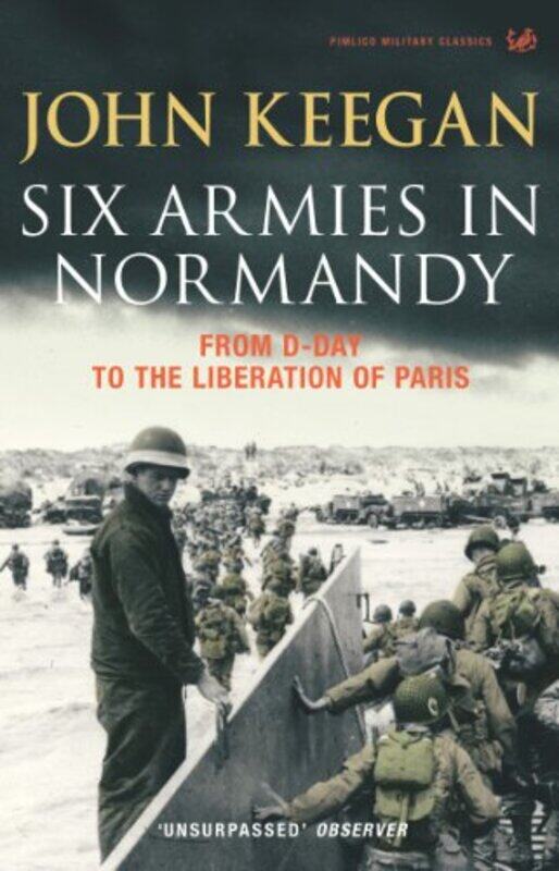 

Six Armies In Normandy by John Keegan-Paperback
