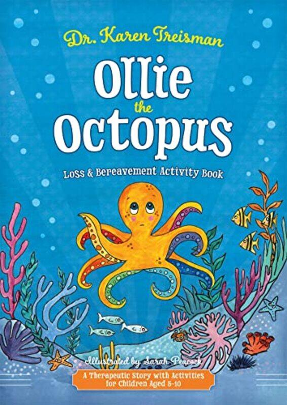 

Ollie the Octopus Loss and Bereavement Activity Book by Christopher Dell-Paperback