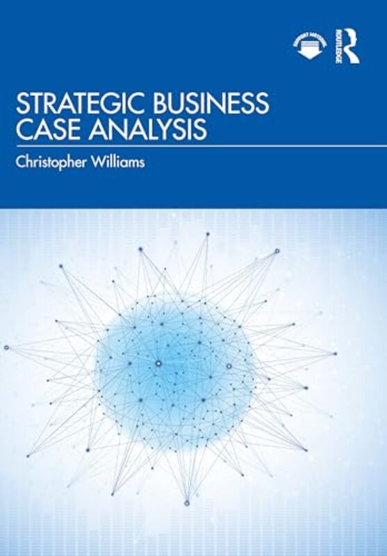 Strategic Business Case Analysis by Christopher Williams-Paperback