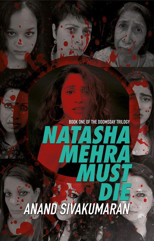 Natasha Mehra Must Die: The Doomsday Trilogy Book 1, Paperback Book, By: Anand Sivakumaran