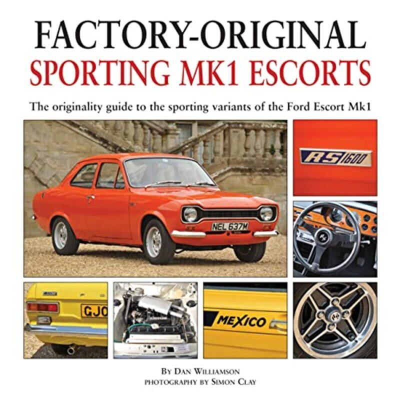 

FactoryOriginal Sporting Mk1 Escorts by Jon HershfieldJonathan Grayson-Hardcover