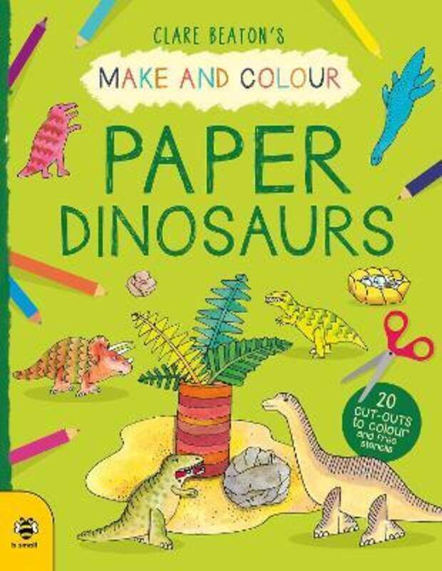 

Make & Colour Paper Dinosaurs.paperback,By :Beaton, Clare - Beaton, Clare