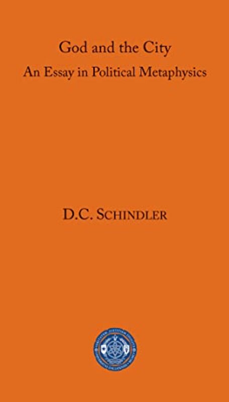 God and the City by D C Schindler-Paperback