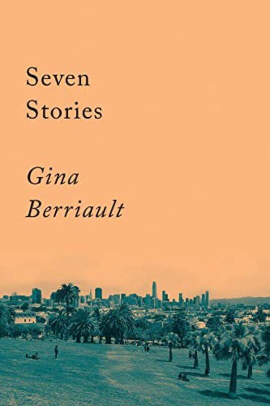 

Seven Stories by Gina Berriault-Paperback