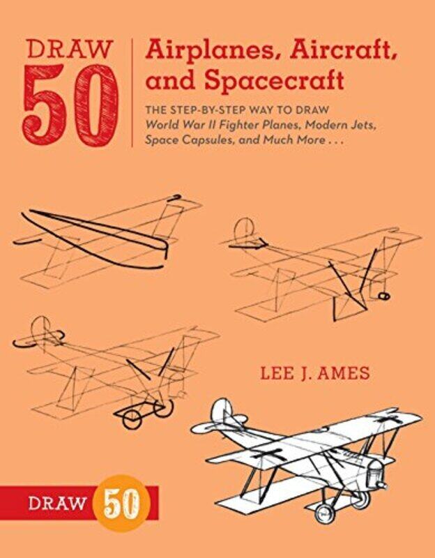 

Draw 50 Airplanes, Aircraft, and Spacecraft , Paperback by Ames, L