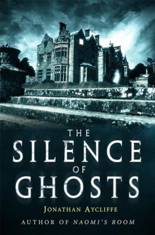 

The Silence of Ghosts by Jonathan Aycliffe-Paperback