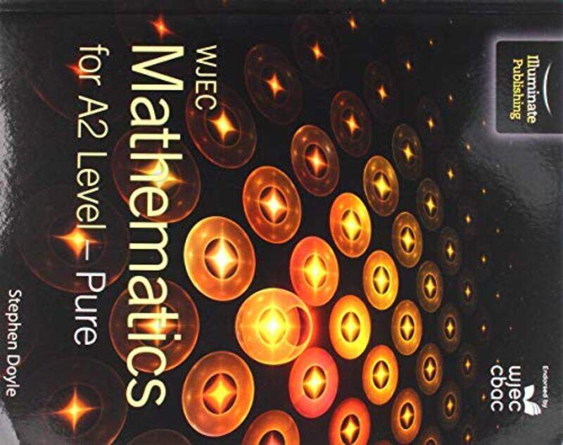 

WJEC Mathematics for A2 Level Pure by Stephen Doyle-Paperback