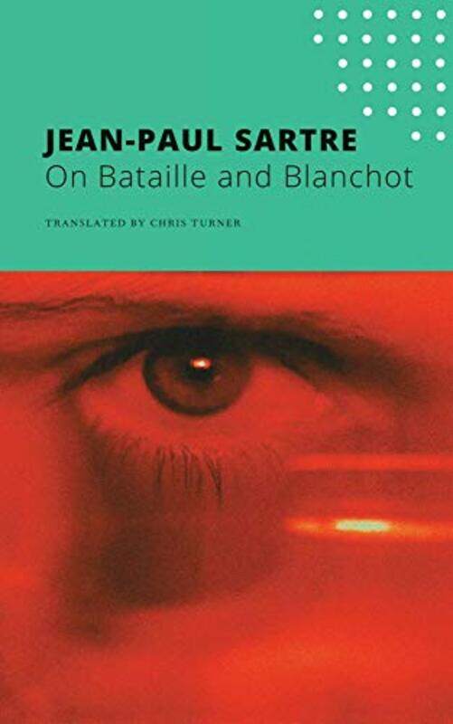 

On Bataille and Blanchot by Jean-Paul SartreChris Turner-Paperback