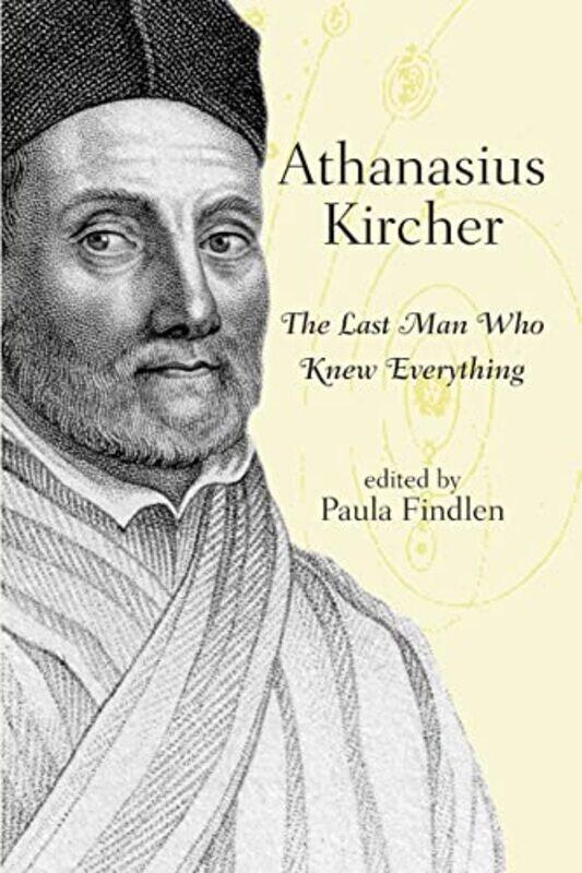 

Athanasius Kircher by Paula Findlen-Paperback