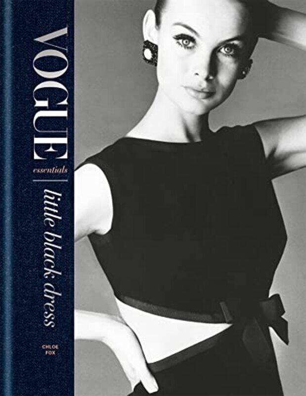 

Vogue Essentials Little Black Dress by Chloe Fox-Hardcover