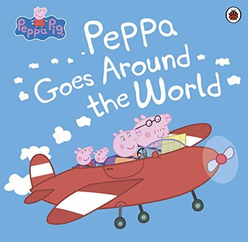 

Peppa Pig Peppa Goes Around The World by Paperback