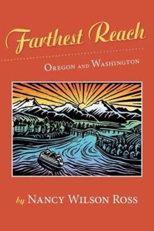 

Farthest Reach: Oregon and Washington,Paperback,ByRoss, Nancy Wilson