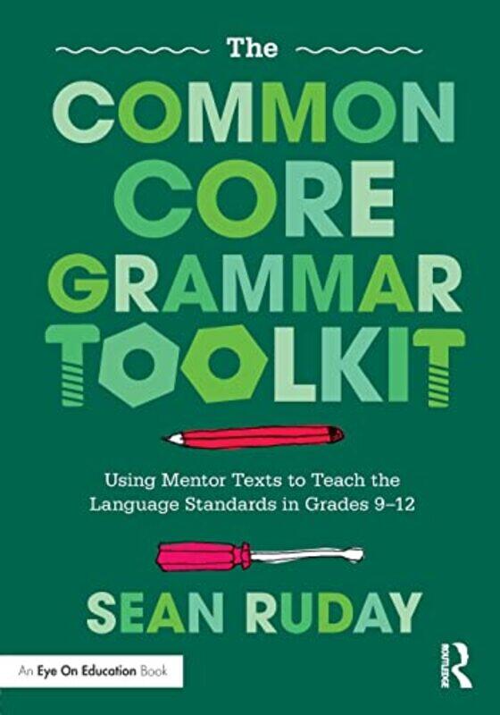 

The Common Core Grammar Toolkit by Keith Tanner-Paperback