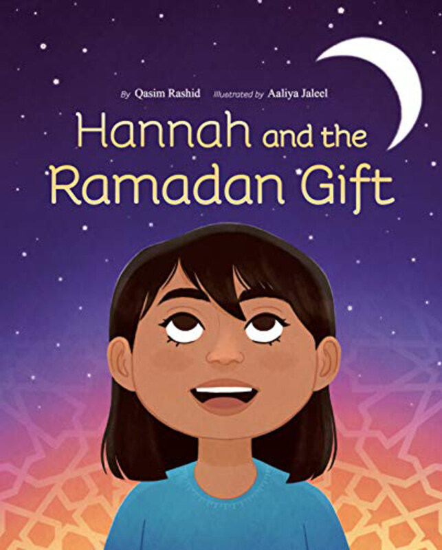 

Hannah and The Ramadan Gift, Hardcover Book, By: Qasim Rashi