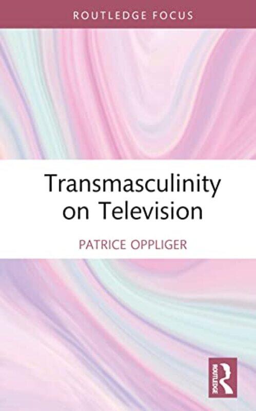 

Transmasculinity on Television by Mike Nevin-Hardcover