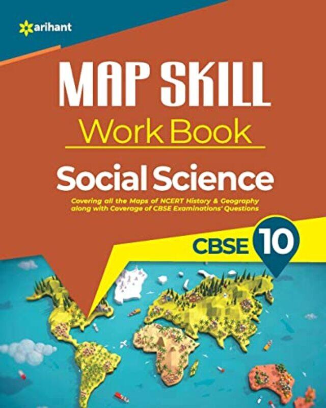 

Map Skill Workbook Social Science Class 10,Paperback by Arihant Experts