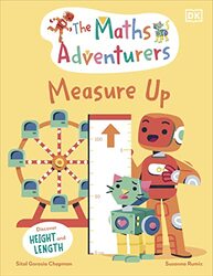 The Maths Adventurers Measure Up by Sital Gorasia Chapman - Hardcover