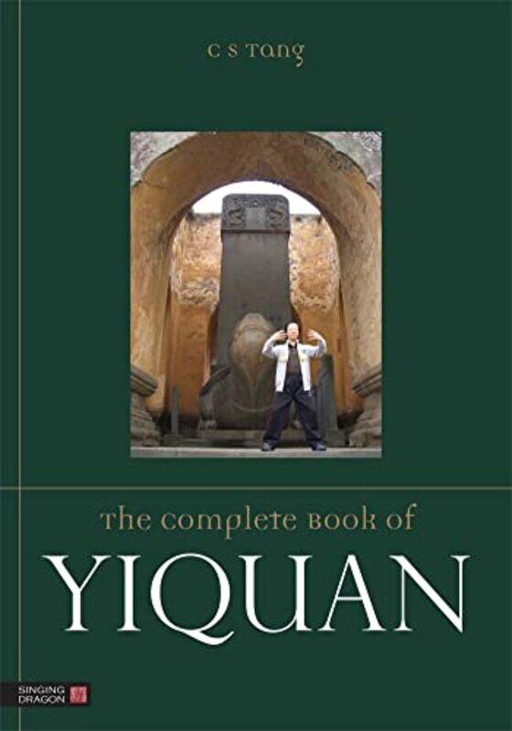 

The Complete Book of Yiquan by George Mount-Paperback