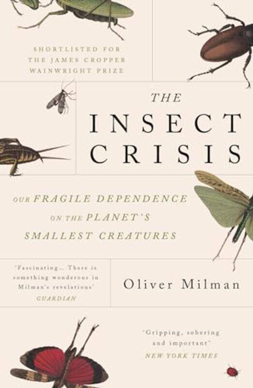 

The Insect Crisis by Oliver Milman-Paperback