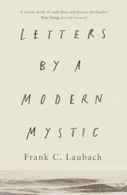 

Letters by a Modern Mystic by Frank C Laubach-Paperback
