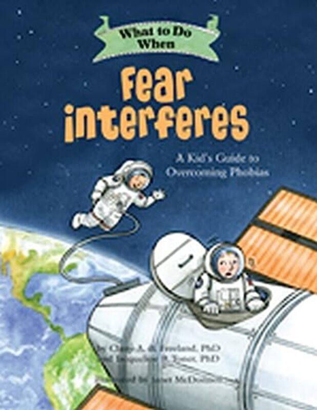 

What To Do When Fear Interferes By Freeland Claire A B - Paperback