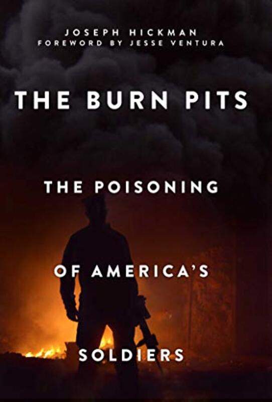 

The Burn Pits by Joseph Hickman-Paperback