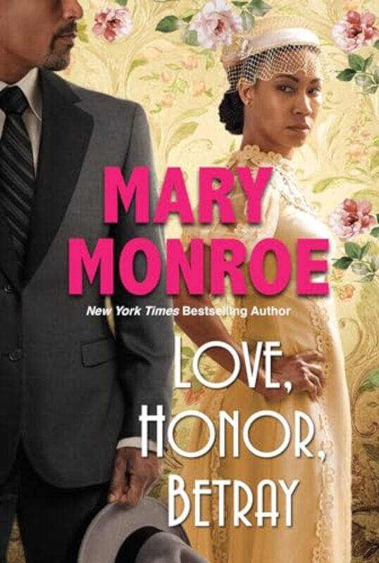 

Love Honor Betray by Mary Monroe-Paperback