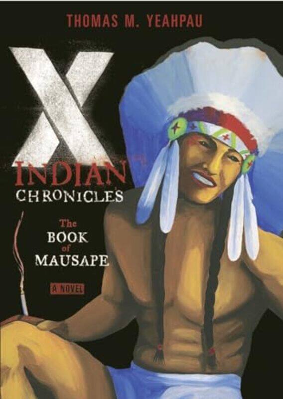 

Xindian Chronicles The Book Of Mausape by Yeahpau, Thomas M. Hardcover