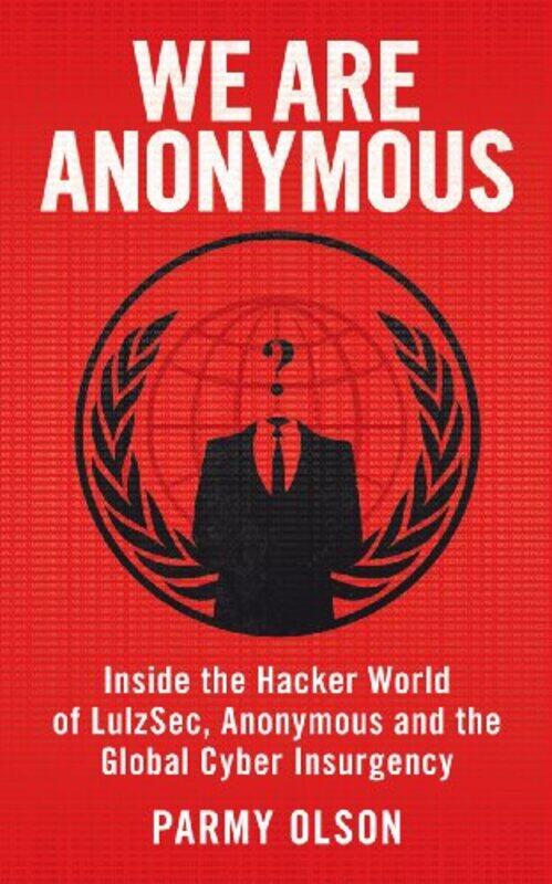 

We Are Anonymous by Parmy Olson-Paperback