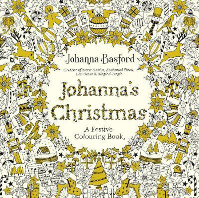 

Johanna's Christmas: A Festive Colouring Book, Paperback Book, By: Johanna Basford