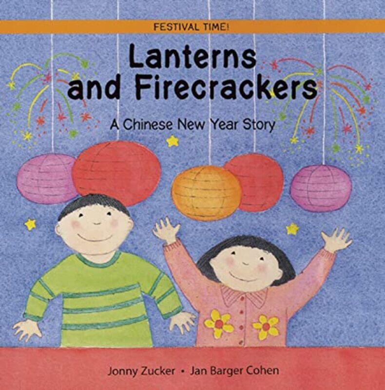 

Lanterns and Firecrackers by Jonny ZuckerJan Barger Cohen-Paperback