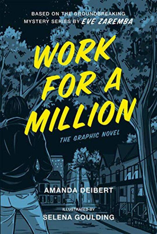 

Work For A Million by Amanda DeibertEve ZarembaSelena Goulding-Paperback