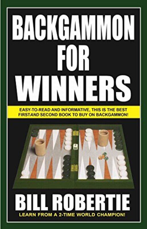 

Backgammon for Winners: Volume 1,Paperback,by:Robertie, Bill