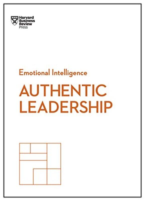 

Authentic Leadership HBR Emotional Intelligence Series by Harvard Business ReviewBill GeorgeHerminia IbarraGareth JonesRob Goffee-Paperback