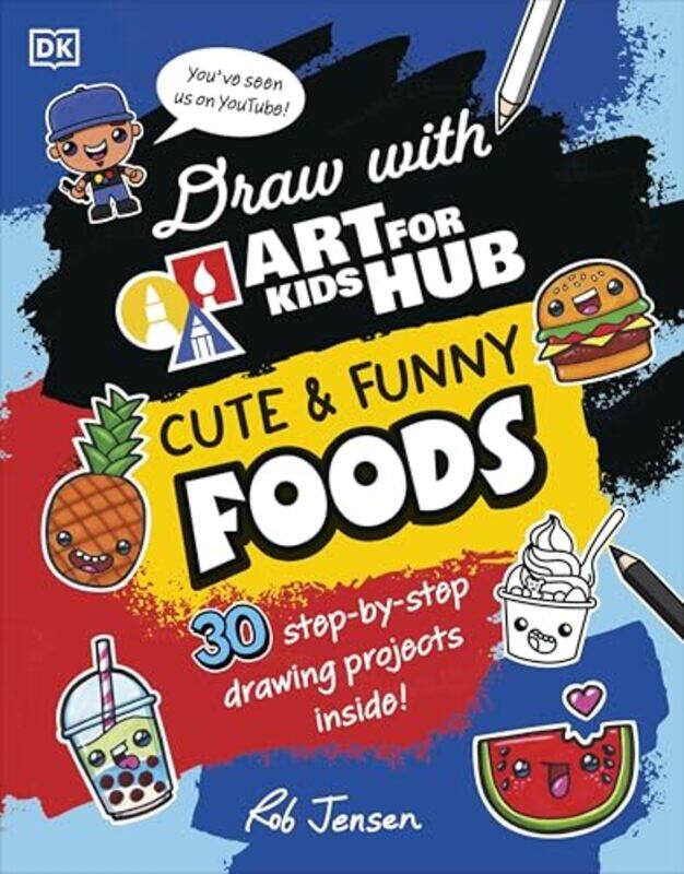 

Draw With Art For Kids Hub Cute And Funny Foods By Jensen, Rob - Art For Kids Hub - Paperback