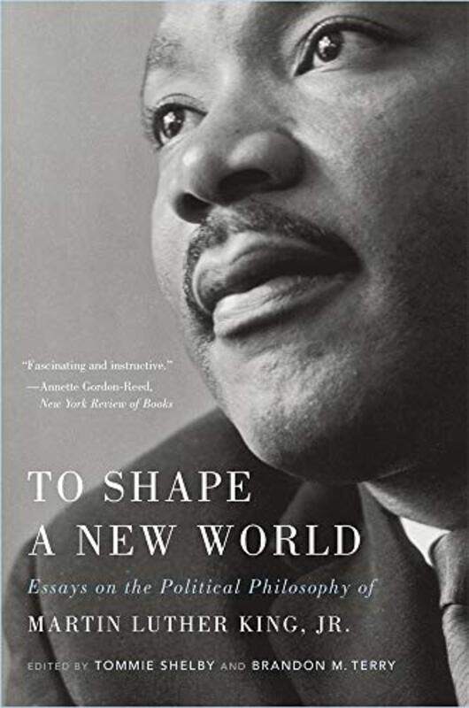 

To Shape a New World by Tommie ShelbyBrandon M Terry-Paperback