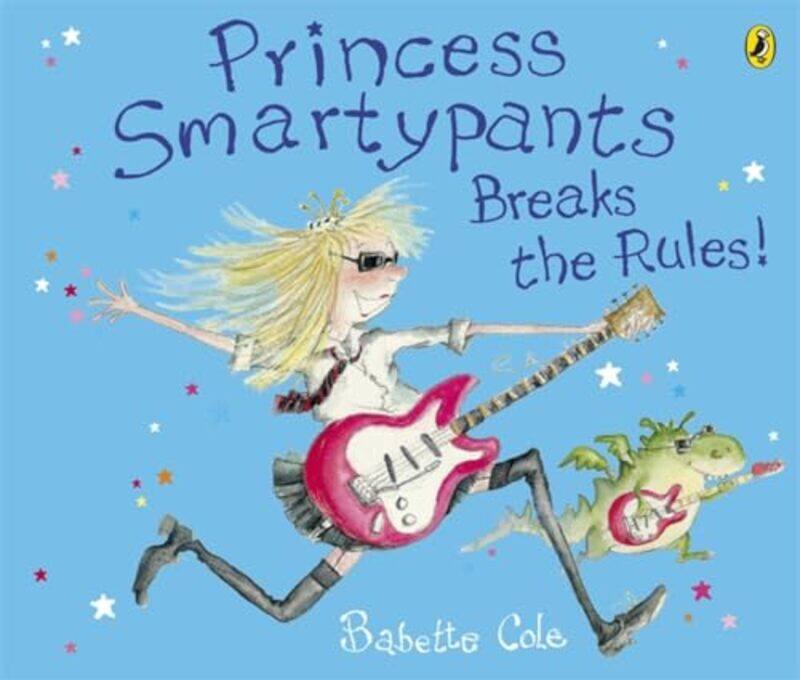 

Princess Smartypants Breaks the Rules by Babette Cole-Paperback