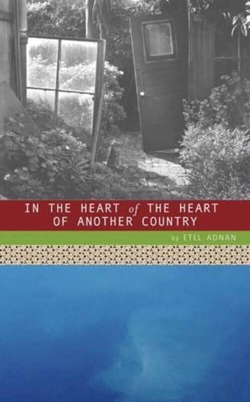 

In The Heart Of The Heart Of Another Country Pocket Poets Series No 57 By Etel Adnan -Paperback