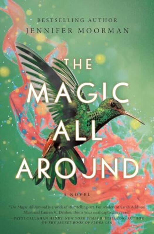 

The Magic All Around by Jennifer Moorman-Paperback