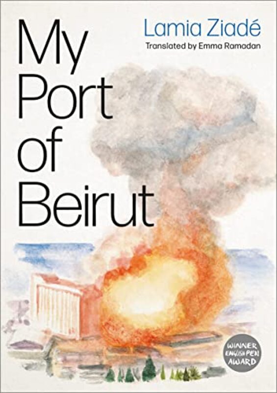My Port Of Beirut , Paperback by Lamia Ziade