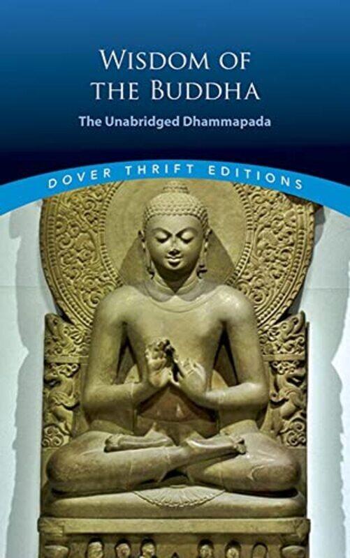 

Wisdom Of The Buddha The Unabridged Dhammapada By Muller F Max Paperback
